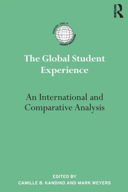 The Global Student Experience : An International and Comparative Analysis, Paperback / softback Book