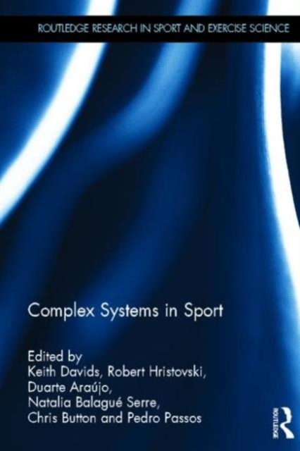 Complex Systems in Sport, Hardback Book