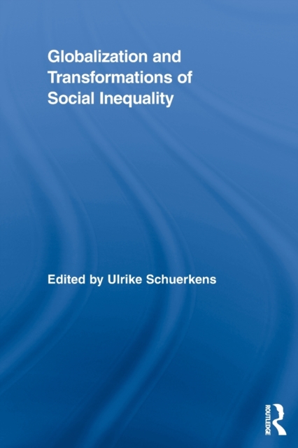 Globalization and Transformations of Social Inequality, Paperback / softback Book