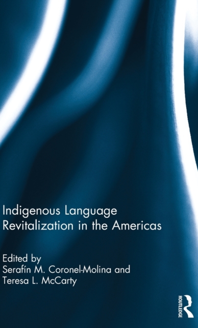 Indigenous Language Revitalization in the Americas, Hardback Book