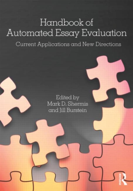 Handbook of Automated Essay Evaluation : Current Applications and New Directions, Paperback / softback Book