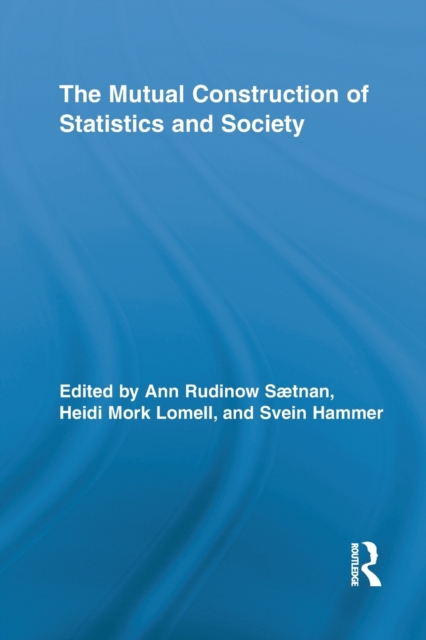The Mutual Construction of Statistics and Society, Paperback / softback Book