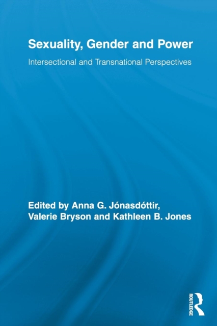 Sexuality, Gender and Power : Intersectional and Transnational Perspectives, Paperback / softback Book