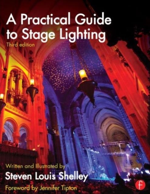 A Practical Guide to Stage Lighting, Paperback / softback Book
