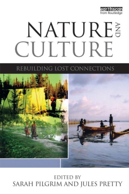 Nature and Culture : Rebuilding Lost Connections, Paperback / softback Book