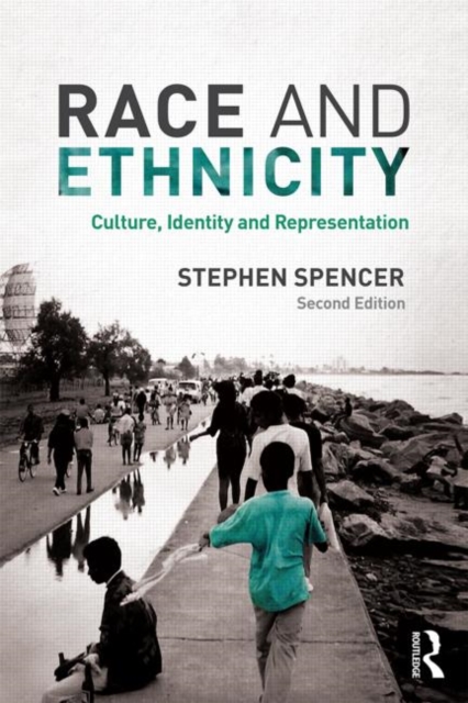 Race and Ethnicity : Culture, Identity and Representation, Paperback / softback Book