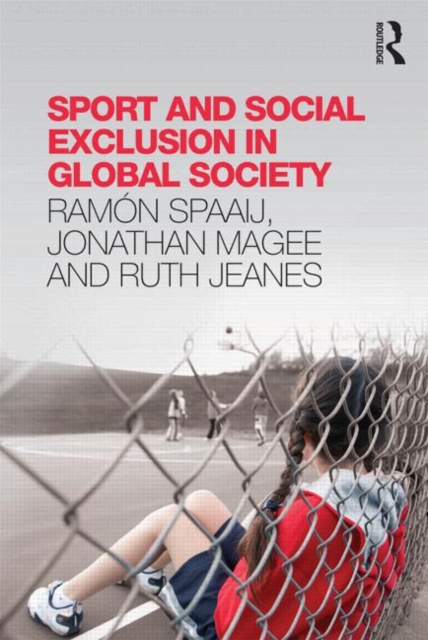 Sport and Social Exclusion in Global Society, Paperback / softback Book