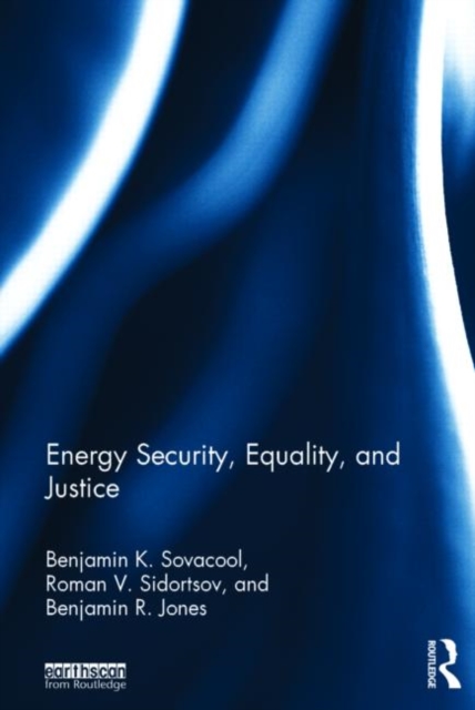 Energy Security, Equality and Justice, Hardback Book