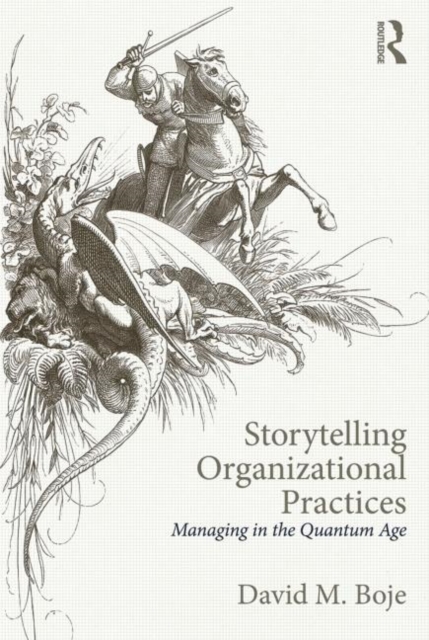 Storytelling Organizational Practices : Managing in the quantum age, Paperback / softback Book