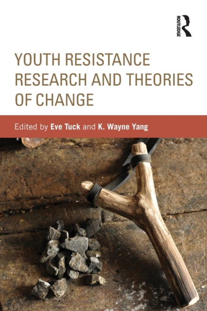 Youth Resistance Research and Theories of Change, Paperback / softback Book