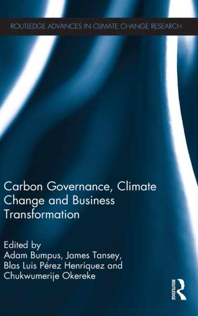 Carbon Governance, Climate Change and Business Transformation, Hardback Book