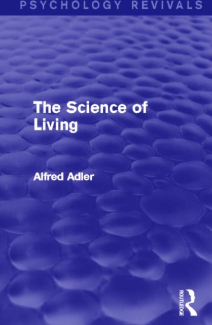 The Science of Living, Hardback Book