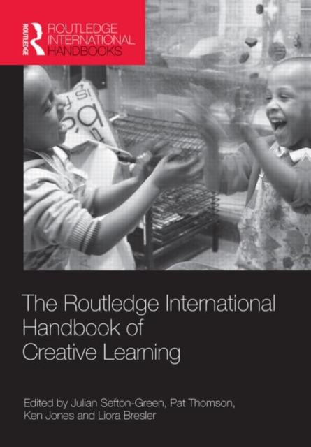 The Routledge International Handbook of Creative Learning, Paperback / softback Book