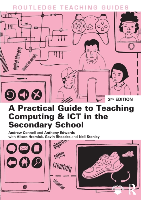 A Practical Guide to Teaching Computing and ICT in the Secondary School, Paperback / softback Book