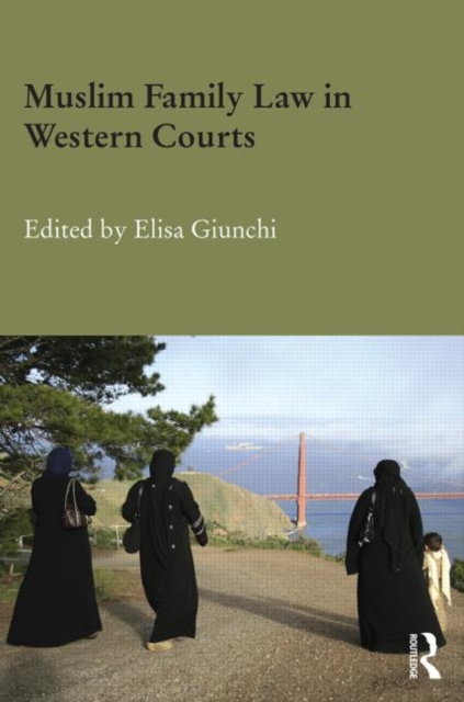 Muslim Family Law in Western Courts, Hardback Book
