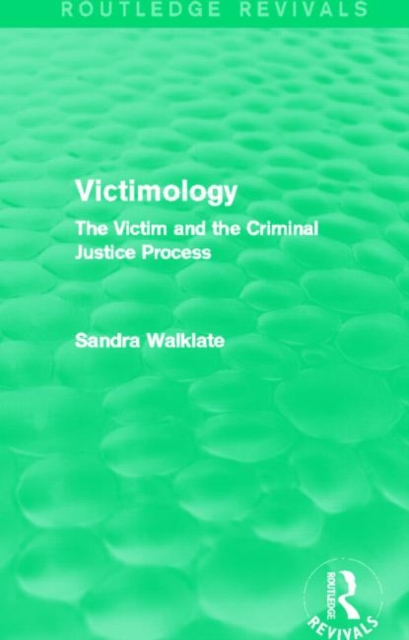 Victimology (Routledge Revivals) : The Victim and the Criminal Justice Process, Hardback Book