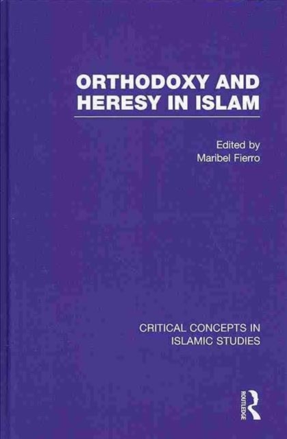 Orthodoxy and Heresy in Islam, Multiple-component retail product Book