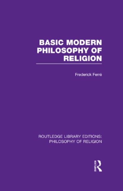 Basic Modern Philosophy of Religion, Hardback Book