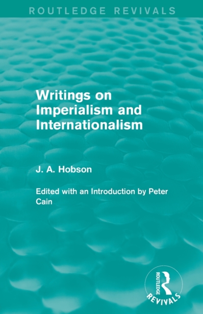 Writings on Imperialism and Internationalism (Routledge Revivals), Paperback / softback Book