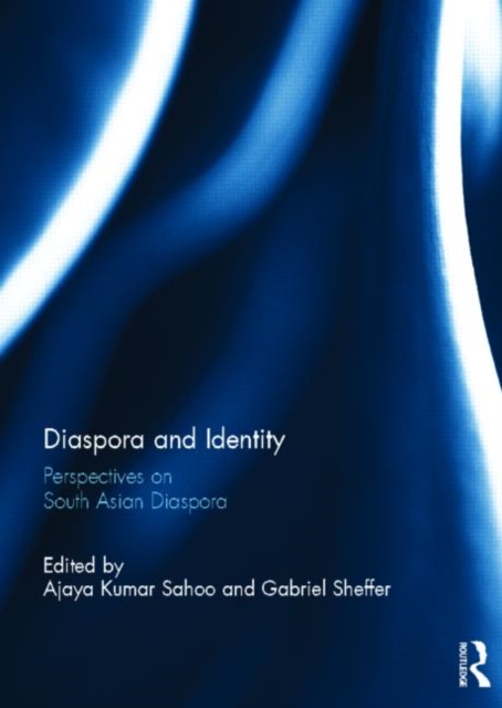 Diaspora and Identity : Perspectives on South Asian Diaspora, Hardback Book