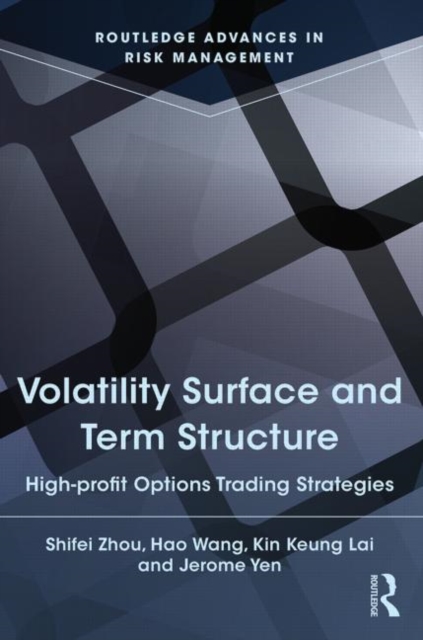Volatility Surface and Term Structure : High-profit Options Trading Strategies, Hardback Book