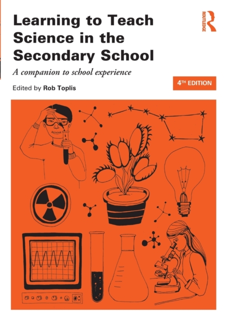 Learning to Teach Science in the Secondary School : A companion to school experience, Paperback / softback Book