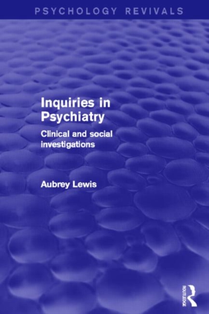 Inquiries in Psychiatry : Clinical and Social Investigations, Paperback / softback Book