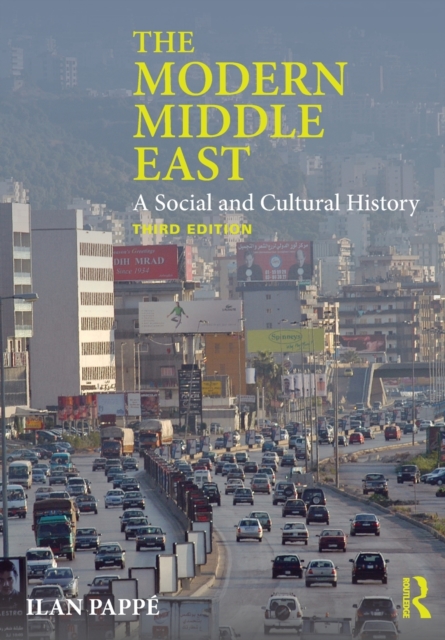 The Modern Middle East : A Social and Cultural History, Paperback / softback Book