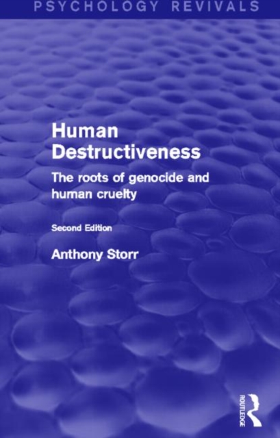 Human Destructiveness : The Roots of Genocide and Human Cruelty, Hardback Book