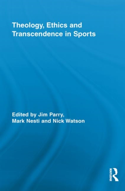 Theology, Ethics and Transcendence in Sports, Paperback / softback Book