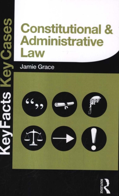 Constitutional and Administrative Law : Key Facts and Key Cases, Paperback / softback Book