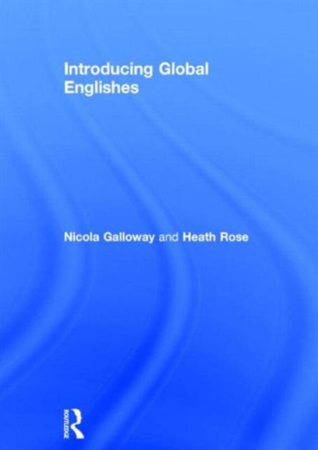 Introducing Global Englishes, Hardback Book