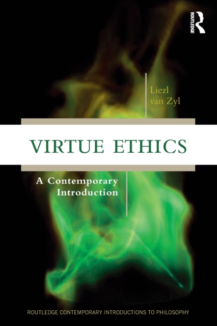 Virtue Ethics : A Contemporary Introduction, Paperback / softback Book