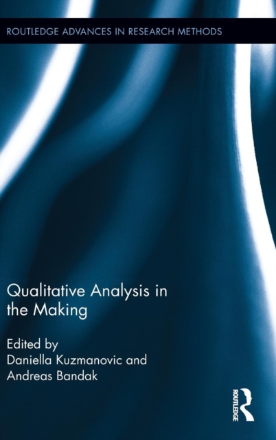 Qualitative Analysis in the Making, Hardback Book