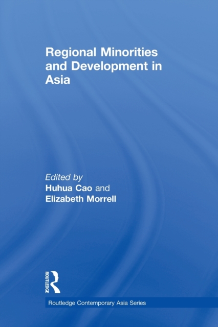 Regional Minorities and Development in Asia, Paperback / softback Book