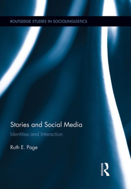 Stories and Social Media : Identities and Interaction, Paperback / softback Book