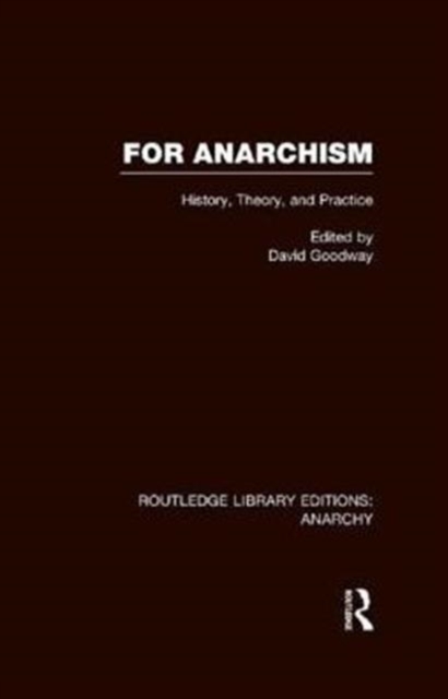 For Anarchism (RLE Anarchy), Hardback Book
