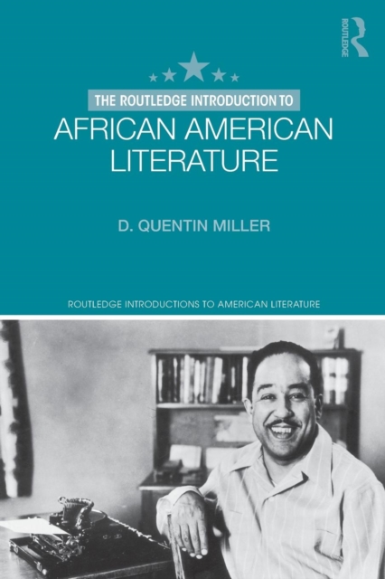 The Routledge Introduction to African American Literature, Paperback / softback Book