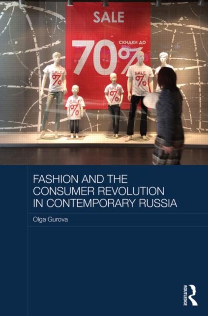Fashion and the Consumer Revolution in Contemporary Russia, Hardback Book