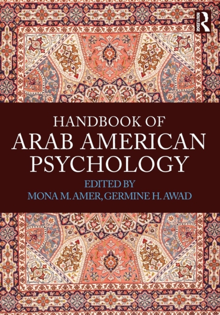 Handbook of Arab American Psychology, Paperback / softback Book