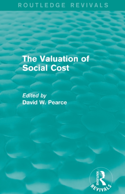 The Valuation of Social Cost (Routledge Revivals), Paperback / softback Book