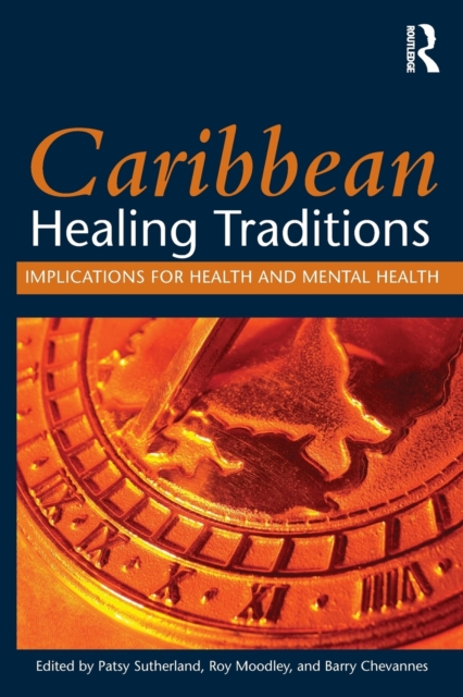Caribbean Healing Traditions : Implications for Health and Mental Health, Paperback / softback Book