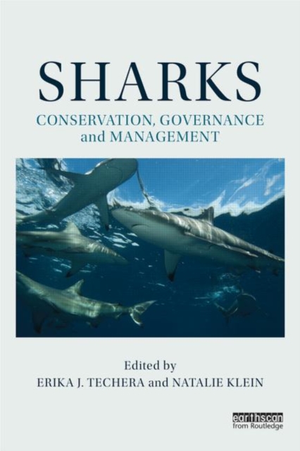Sharks: Conservation, Governance and Management, Hardback Book