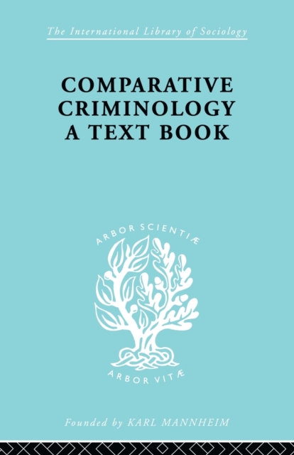 Comparative Criminology : A Textbook, Paperback / softback Book