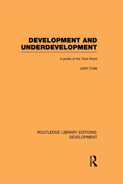 Development and Underdevelopment : A Profile of the Third World, Paperback / softback Book