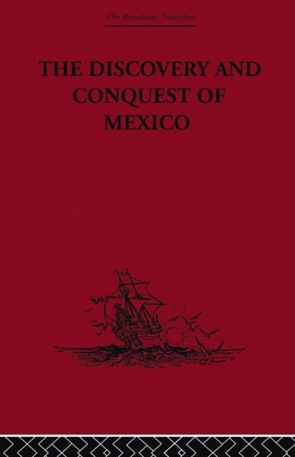 The Discovery and Conquest of Mexico 1517-1521, Paperback / softback Book