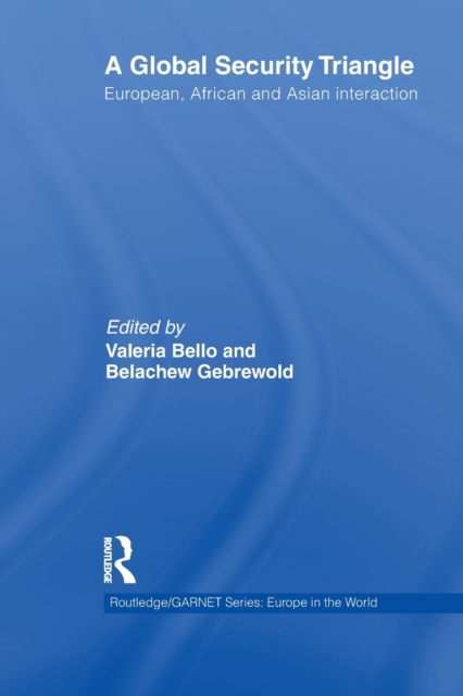 A Global Security Triangle : European, African and Asian interaction, Paperback / softback Book