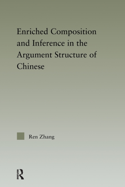 Enriched Composition and Inference in the Argument Structure of Chinese, Paperback / softback Book