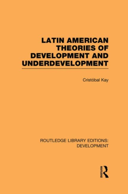 Latin American Theories of Development and Underdevelopment, Paperback / softback Book