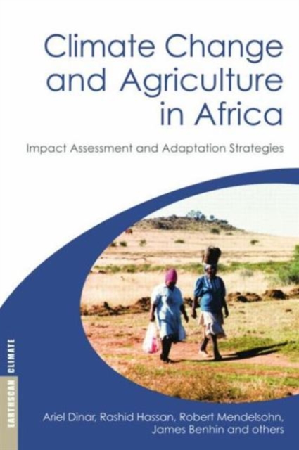 Climate Change and Agriculture in Africa : Impact Assessment and Adaptation Strategies, Paperback / softback Book